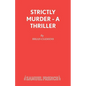 Strictly Murder - A Thriller - Paperback