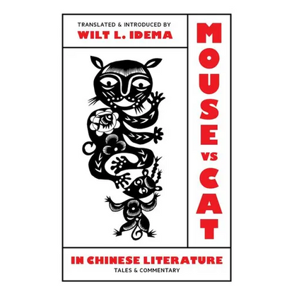 Mouse vs. Cat in Chinese Literature: Tales and Commentary - Hardcover