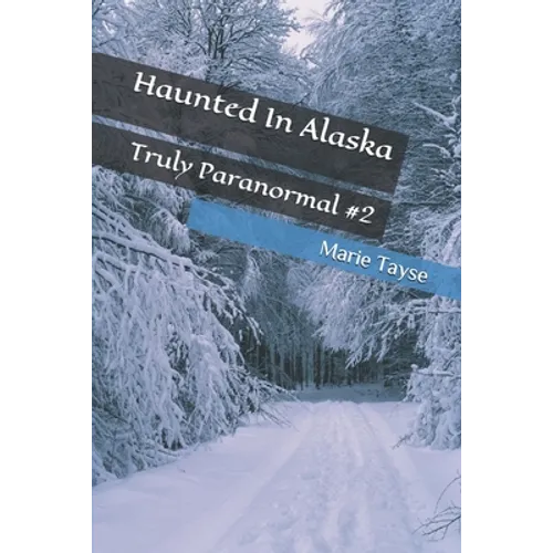 Haunted In Alaska - Paperback