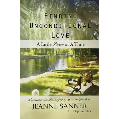 Finding Unconditional Love: A Little Peace at A Time - Paperback