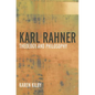 Karl Rahner: Theology and Philosophy - Paperback