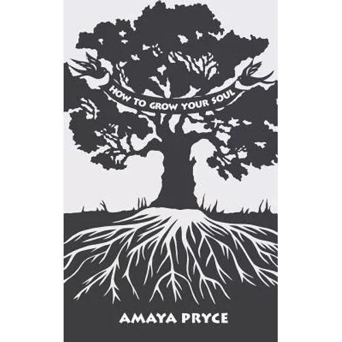 How to Grow Your Soul - Paperback