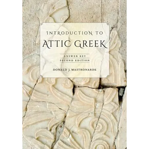 Introduction to Attic Greek: Answer Key - Paperback