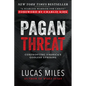 Pagan Threat: Confronting America's Godless Uprising with a Foreword by Charlie Kirk - Hardcover