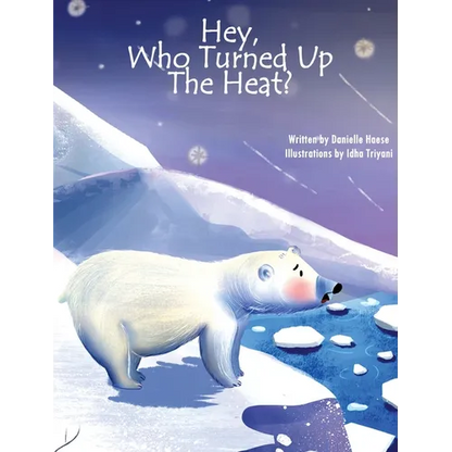 Hey, Who Turned Up The Heat - Hardcover
