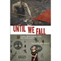 Until We Fall: Long Distance Life on the Left - Hardcover