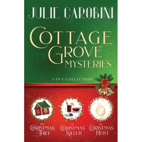 The Cottage Grove Mysteries: 3 in 1 Cozy Mystery Collection - Paperback