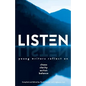Listen: Young Writers Reflect on Chaos, Clarity, Action, Balance - Paperback