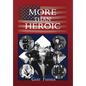 More Than Heroic: The Spoken Words of Those Who Served With The Los Angeles Police Department - Hardcover