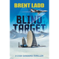 Blind Target: A Codi Sanders Thriller - Paperback