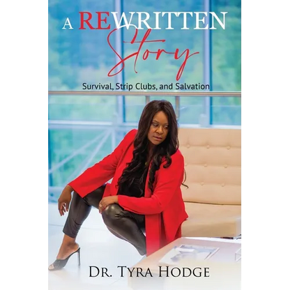 A Rewritten Story (Survival, Strip Clubs, and Salvation) - Paperback
