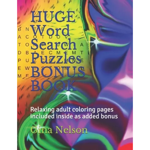 HUGE Word Search Puzzles BONUS BOOK: Relaxing adult coloring pages included inside as added bonus - Paperback