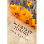 30 Days of Thanks: A Spiritual Journey - Paperback