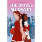 She Drives Me Crazy - Hardcover