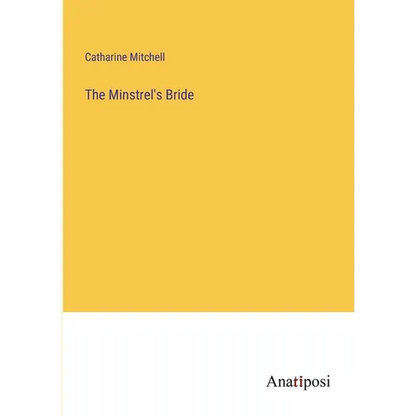 The Minstrel's Bride - Paperback