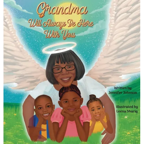 Grandma Will Always Be Here With You - Hardcover