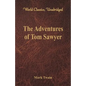 The Adventures of Tom Sawyer (World Classics, Unabridged) - Paperback
