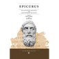 Epicurus: His Continuing Influence and Contemporary Relevance - Paperback