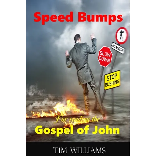 Speed Bumps for reading the Gospel of John - Paperback