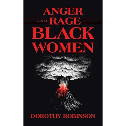 Anger and Rage of Black Women - Hardcover