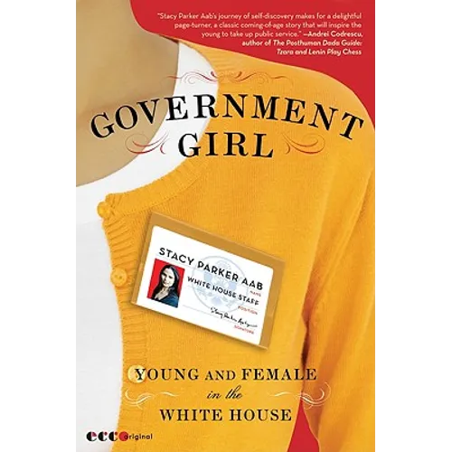Government Girl: Young and Female in the White House - Paperback