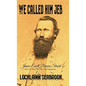 We Called Him Jeb: James Ewell Brown Stuart as He Was Seen by His Contemporaries - Hardcover