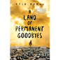 A Land of Permanent Goodbyes - Paperback