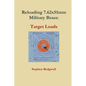 Reloading 7.62x51mm Military Brass: Target Loads - Paperback