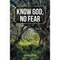 Know God, No Fear - Paperback