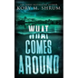 What Comes Around - Paperback