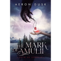 The Mark of Amulii: Path of Segolia - Paperback