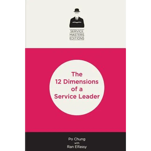 12 Dimensions of a Service Leader - Paperback