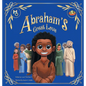 Abraham's Great Love - Hardcover