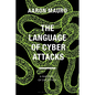 The Language of Cyber Attacks: A Rhetoric of Deception - Hardcover