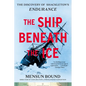 The Ship Beneath the Ice: The Discovery of Shackleton's Endurance - Paperback