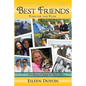 Unforgettable Faces & Stories: Best Friends: Forever and Ever - Paperback