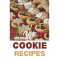 The Ultimate Italian Cookie Recipes Book: Yes, this is an Authentic Italian Book about Cookie Recipes - Paperback