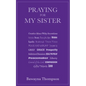 Praying for My Sister - Paperback