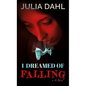 I Dreamed of Falling - Library Binding
