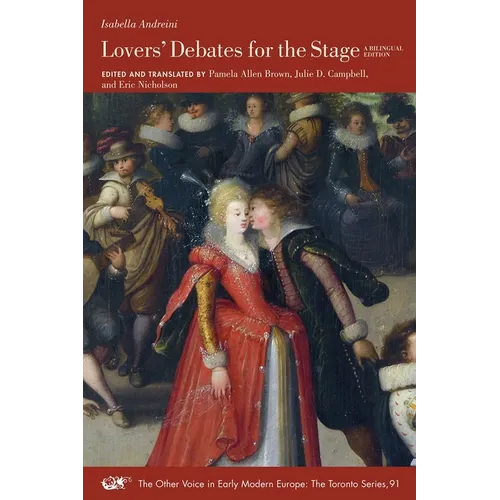 Lovers' Debates for the Stage: A Bilingual Edition Volume 91 - Paperback