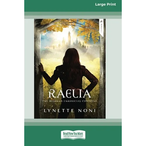 Raelia: The Medoran Chronicles (book 2) [Standard Large Print 16 Pt Edition] - Paperback