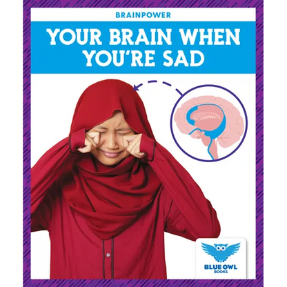 Your Brain When You're Sad - Paperback