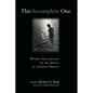 This Incomplete One: Words Occasioned by the Death of a Young Person - Paperback