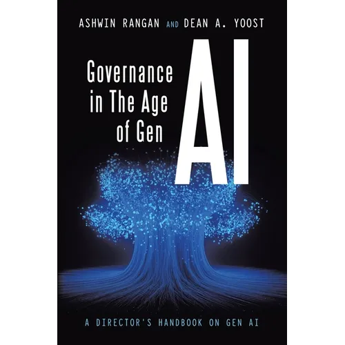 Governance in The Age of Gen AI: A Director's Handbook on Gen AI - Paperback
