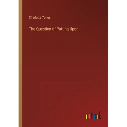 The Question of Putting Upon - Paperback