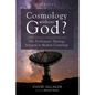 Cosmology Without God? - Hardcover