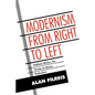 Modernism from Right to Left: Wallace Stevens, the Thirties, & Literary Radicalism - Paperback