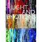 Light and Emotions: Exploring Lighting Cultures. Conversations with Lighting Designers - Hardcover