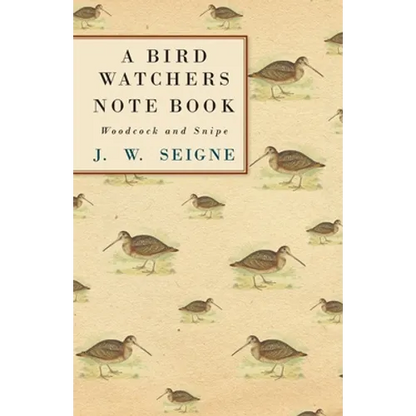 A Bird Watchers Note Book - Woodcock and Snipe - Paperback