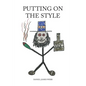Putting on the Style - Paperback